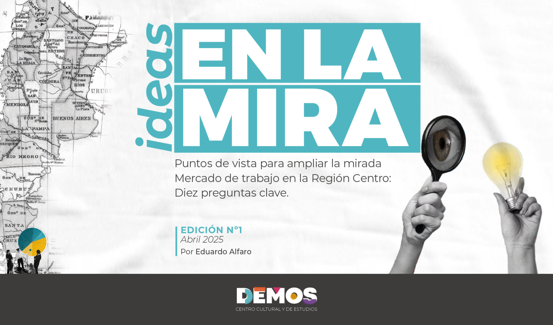 Ideas en la Mira #1 - 2025